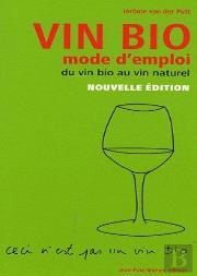 Vin Bio ; Mode D'Emploi