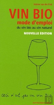 Vin Bio ; Mode D'Emploi