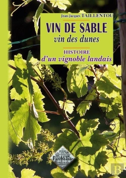 Bertrand.pt - Vin De Sable, Vins Des Dunes Histoire D'Un Vignoble Landais