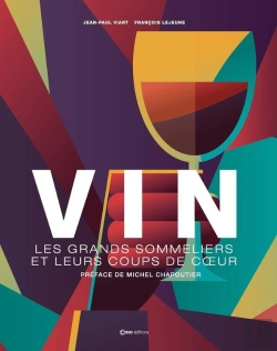 Bertrand.pt - Vin : Les Grands Sommeliers Et Leurs Coups De Coeur