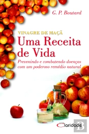 Vinagre De Maça - Uma Receita De Vida