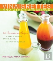 Vinaigrettes And Other Dressings