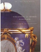 Vincennes And Sevres Porcelain Â€“ Catalogue Of The Collections