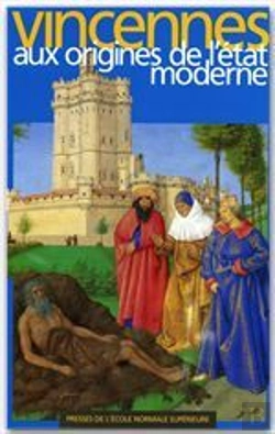 Bertrand.pt - Vincennes Aux Origines De L'Etat Moderne