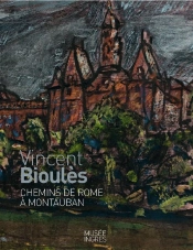 Vincent Bioulès ; Chemins De Rome À Montauban