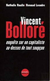 Vincent Bollore ; Biographe