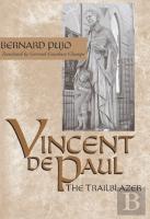 Vincent De Paul, The Trailblazer
