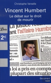 Vincent Humbert ; Le Débat Sur Le Droit De Mourir