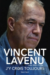 Vincent Lavenu, J'Y Crois Toujours