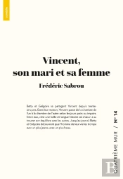 Vincent, Son Mari Et Sa Femme