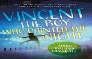 Vincent - The Boy Who Painted The Night