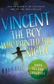 Vincent - The Boy Who Painted The Night