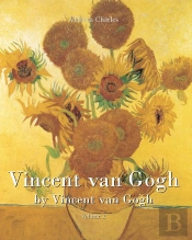 Vincent Van Gogh By Vincent Van Gogh - Volume 2