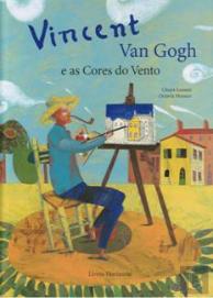 Vincent Van Gogh e as Cores do Vento
