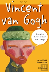 Vincent Van Gogh -Em Dic