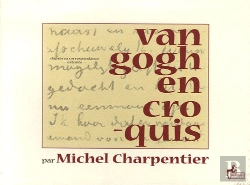 Bertrand.pt - Vincent Van Gogh Et Michel Charpentier-C