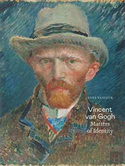 Bertrand.pt - Vincent Van Gogh: Matters Of Identity