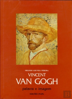 Bertrand.pt - Vincent Van Gogh - Palavra e Imagem