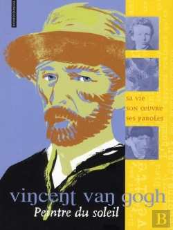 Bertrand.pt - Vincent Van Gogh, Peintre Du Soleil