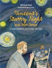 Vincent'S Starry Night And Other Stories