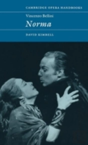 Vincenzo Bellini: Norma