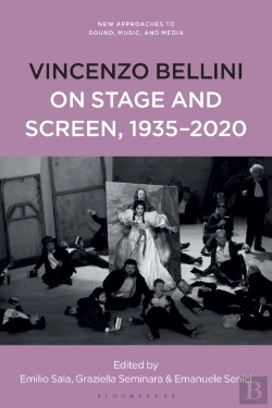 Bertrand.pt - Vincenzo Bellini On Stage And Screen, 1935-2020