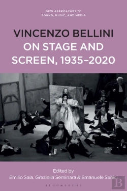 Bertrand.pt - Vincenzo Bellini On Stage And Screen, 1935-2020