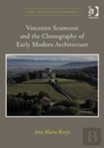 Vincenzo Scamozzi And The Chorography Of Early Modern Architecture