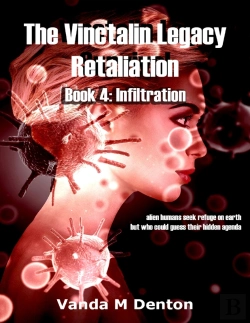 Bertrand.pt - Vinctalin Legacy: Retaliation, Book 4 Infiltration