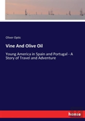 Vine And Olive Oil