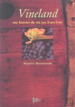 Bertrand.pt - Vineland, Une Histoire Du Vin Aux Etats-Unis
