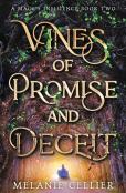 Vines Of Promise And Deceit