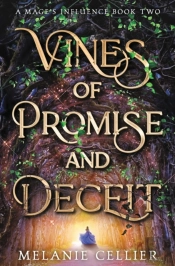 Vines Of Promise And Deceit