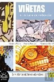 Viñetas A La Luna De Valencia: La Historia Del Tebeo Valenciano 