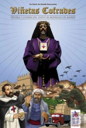 Viñetas Cofrades. Historia Y Leyenda Del Cristo De Medinaceli De Madrid