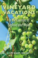 Vineyard Vacations - In The Counties Of England And Wales