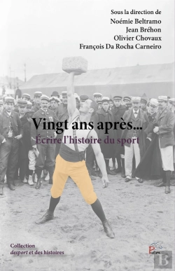 Bertrand.pt - Vingt Ans Après... : Écrire L'Histoire Du Sport