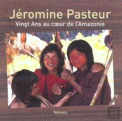 Bertrand.pt - Vingt Ans Au Coeur De L'Amazonie