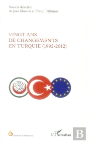 Vingt Ans De Changements En Turquie (1992-2012)