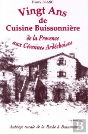 Vingt Ans De Cuisine Buissonière ; De La Provence Aux Cévennes Ardéchoises