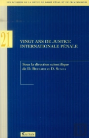 Vingt Ans De Justice Internationale Penale