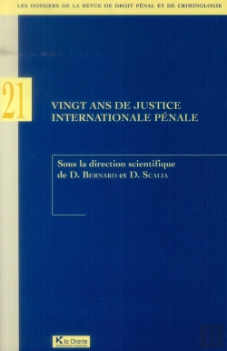 Bertrand.pt - Vingt Ans De Justice Internationale Penale