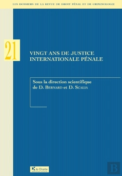 Bertrand.pt - Vingt Ans De Justice Internationale Penale