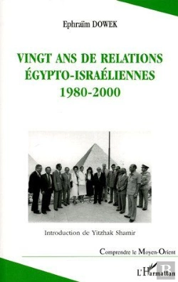 Bertrand.pt - Vingt Ans De Relations Egypto-Israeliennes 1980 - 2000
