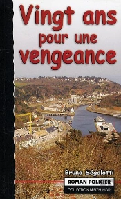 Vingt Ans Pour Une Vengeance