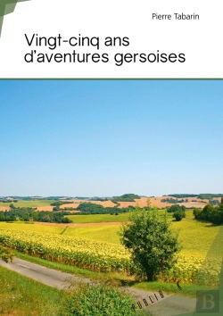 Bertrand.pt - Vingt-Cinq Ans D'Aventures Gersoises