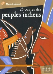 Vingt-Cinq Contes Des Peuples Indiens