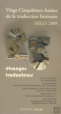 Bertrand.pt - Vingt-Cinquièmes Assises De La Traduction Littéraire 2008