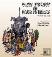 Vingt Légendes Du Pays De Liège