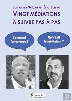 Bertrand.pt - Vingt Médiations À Suivre Pas À Pas : Un Livre-Dialogue Entre Éric Basso Et Jacques Salzer